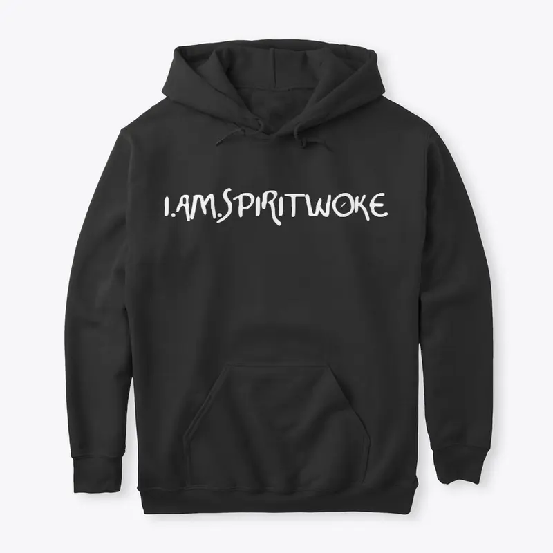 SpiritWoke "I AM SPIRITWOKE" Hoodie